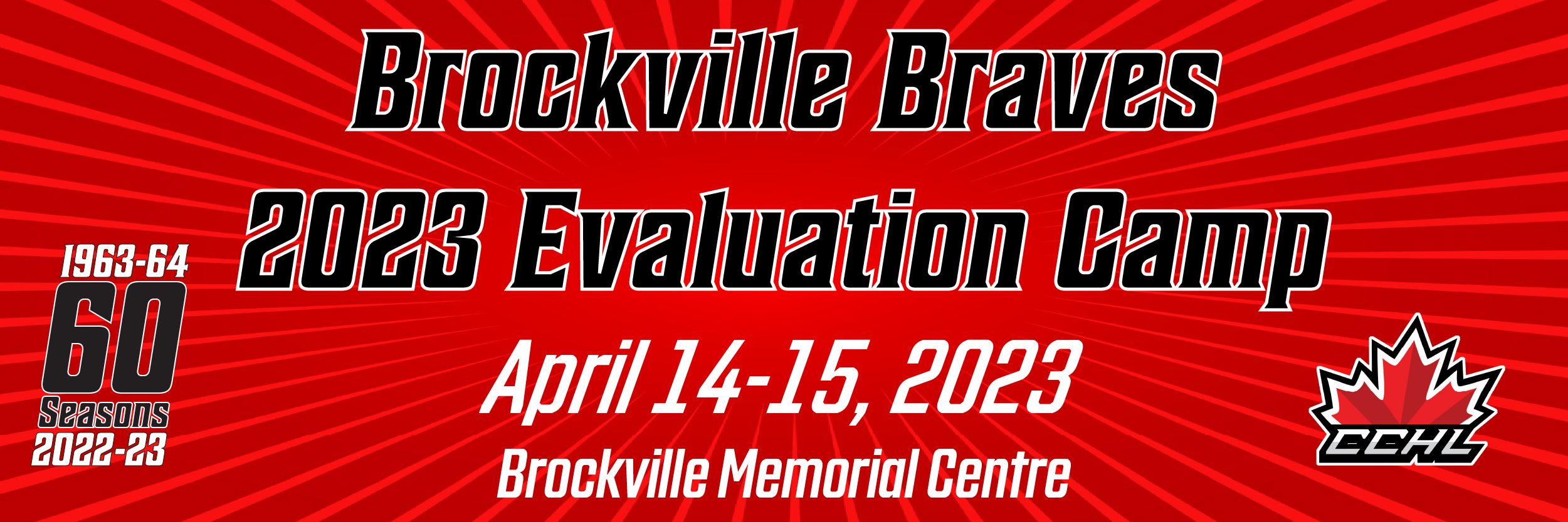 2023 Evaluation Camp - Brockville Braves April 14-15, 2023 - Brockville Memorial Centre